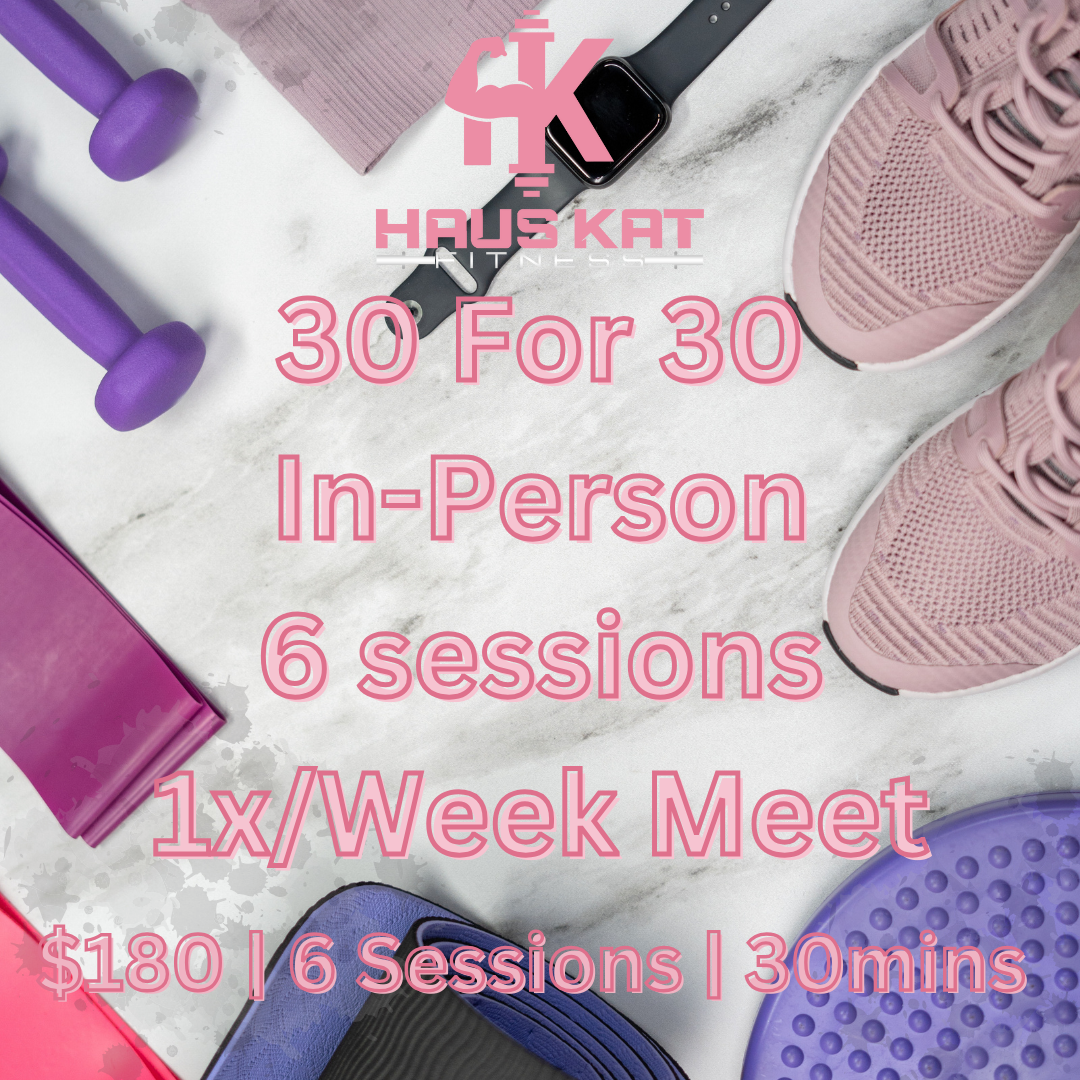 30 for 30 | In-Person Training- 6 Sessions